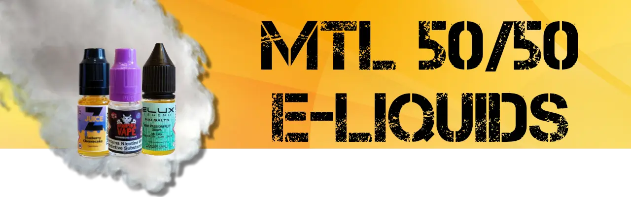 MTL 50/50 E-liquids