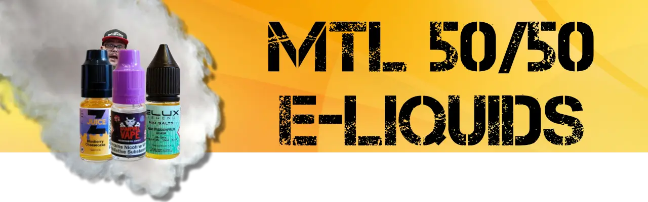 MTL 50/50 E-liquids